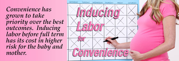 Inducing labor for convenience